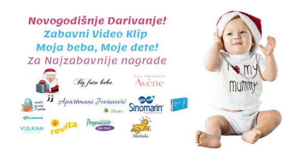 Novogodišnje Darivanje za najzabavnije video klipove „Moja beba, Moje dete“