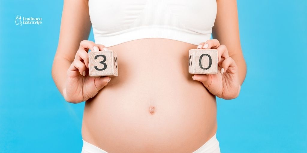 30 Nedelja trudnoce